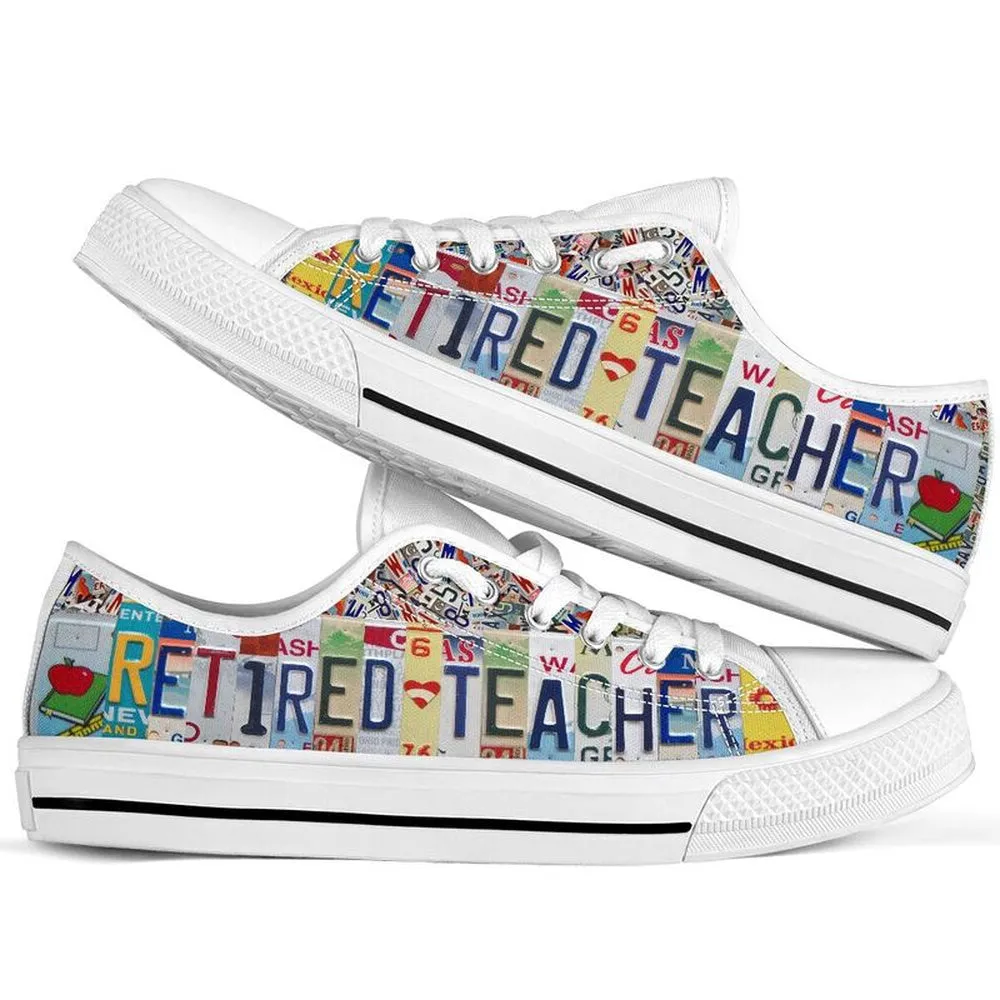 Retired Teacher License Plates Low Top Shoes, Teacher Shoes, Low Top Sneakers