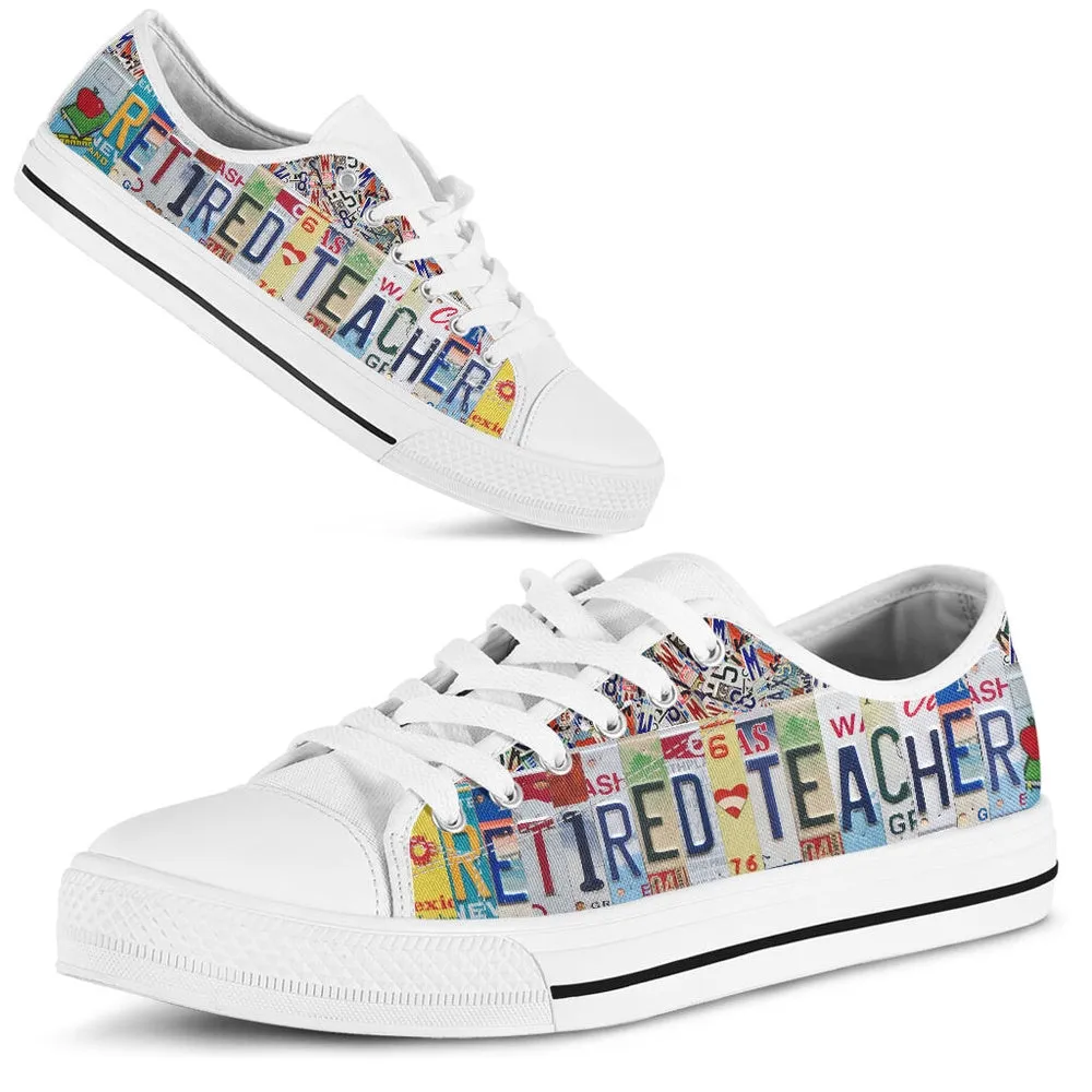 Retired Teacher License Plates Low Top Shoes, Teacher Shoes, Low Top Sneakers